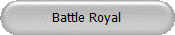 Battle Royal